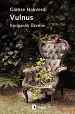 Vulnus & Kırılganlık Üzerine