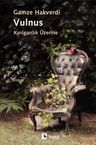 Vulnus &amp; Kırılganlık Üzerine