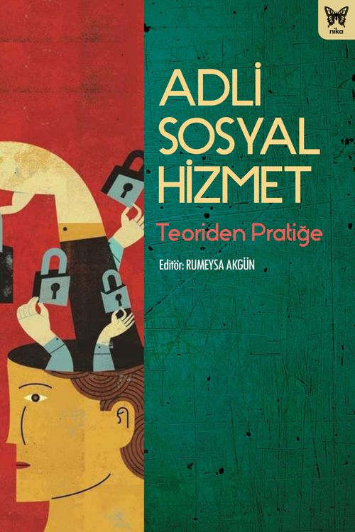 Adli Sosyal Hizmet & Teoriden Pratiğe