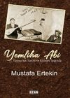 Yemliha Abi & Yarpuz'un Tarihi ve K&uuml;lt&uuml;r&uuml; Işığında