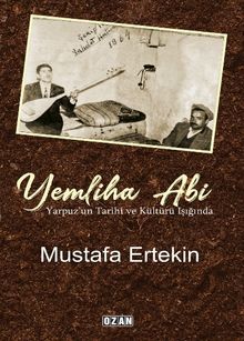 Yemliha Abi & Yarpuz'un Tarihi ve Kültürü Işığında