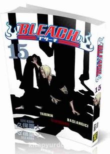 Bleach 15 - Yarının Başlangıcı