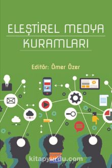 Eleştirel Medya Kuramları - Prof. Dr Ömer Özer