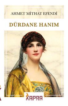 Dürdane Hanım - Ahmet Mithat Efendi