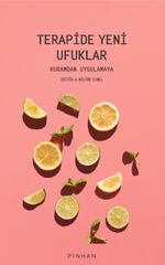 Terapide Yeni Ufuklar & Kuramdan Uygulamaya
