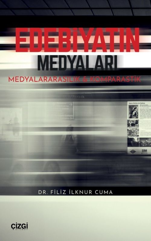 Edebiyatın Medyaları & Medyalararasılık ve Komparastik