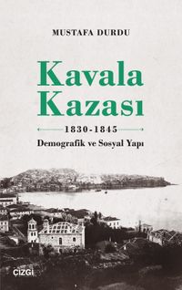 Kavala Kazası 1830-1845 & Demografik ve Sosyal Yapı