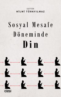Sosyal Mesafe Döneminde Din