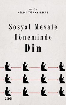 Sosyal Mesafe Döneminde Din