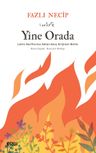 Yine Orada &amp; Latin Harflerine Aktarılmış Orijinal Metin