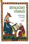 Orta&ccedil;ağ Batı Uygarlığı