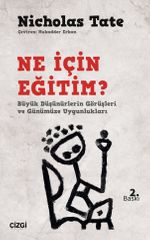 Ne İçin Eğitim? Büyük Düşünürlerin Görüşleri ve Günümüze Uygunlukları