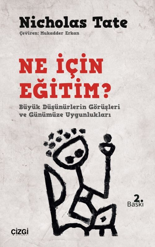 Ne İçin Eğitim? Büyük Düşünürlerin Görüşleri ve Günümüze Uygunlukları