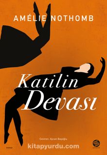 Katilin Devası - Amelie Nothomb