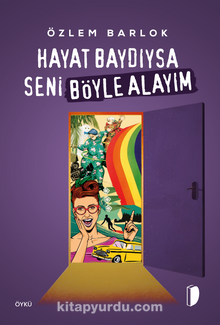 Hayat Baydıysa Seni Böyle Alayım - Özlem Barlok