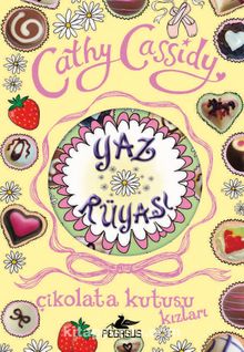 Yaz Rüyası (Çikolata Kutusu Kızları 3) - Cathy Cassidy
