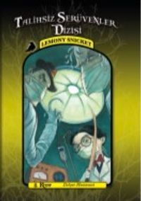 Dehşet Hastanesi / Talihsiz Serüvenler Dizisi 8 (Karton Kapak)