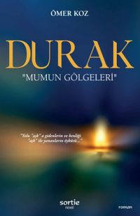 Durak & Mumun Gölgeleri