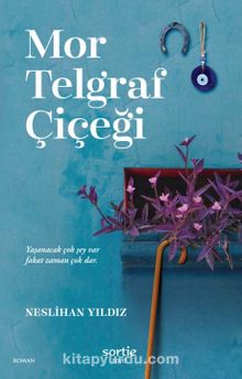 Mor Telgraf Çiçeği - Neslihan Yıldız