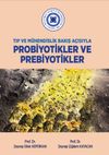 Tıp ve M&uuml;hendislik Bakış A&ccedil;ısıyla Probiyotikler ve Prebiyotikler