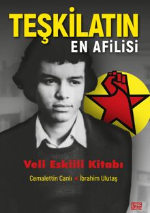 Teşkilatın En Afilisi & Veli Eskiili Kitabı