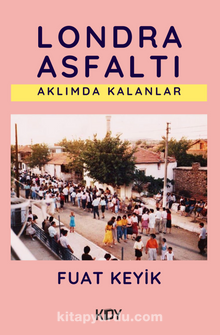 Londra Asfaltı - Fuat Keyik