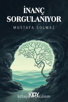 İnanç Sorgulanıyor - Mustafa Solmaz