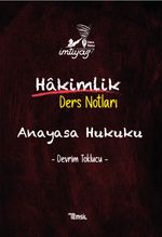 İmtiyaz Hakimlik Anayasa Hukuku Ders Notları
