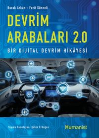 Devrim Arabaları 2.0:  Bir Dijital Devrim Hikayesi