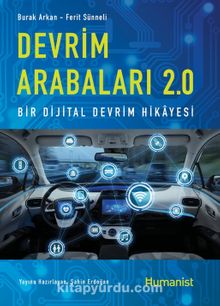 Devrim Arabaları 2.0:  Bir Dijital Devrim Hikayesi - Burak Arkan