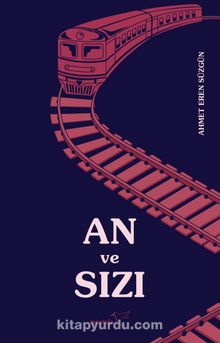 An ve Sızı - Ahmet Eren Süzgün