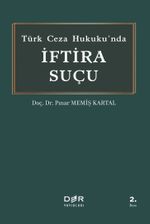 Türk Ceza Hukukunda İftira Suçu