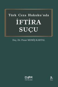 Türk Ceza Hukukunda İftira Suçu