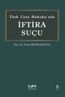 Türk Ceza Hukukunda İftira Suçu