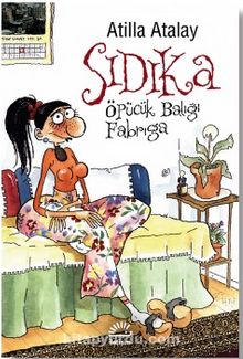 Sıdıka/ Öpücük Balığı Fabrıga - Atilla Atalay