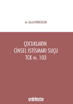 Çocukların Cinsel İstismarı Suçu / TCK m. 103