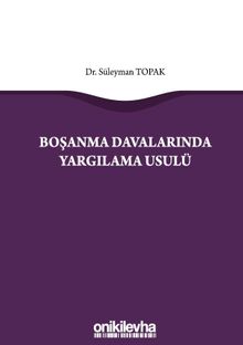 Boşanma Davalarında Yargılama Usulü