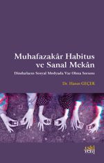 Muhafazakar Habitus ve Sanal Mekan