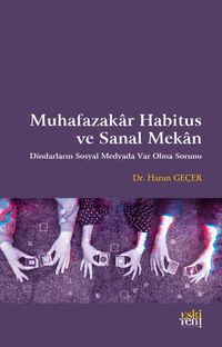 Muhafazakar Habitus ve Sanal Mekan
