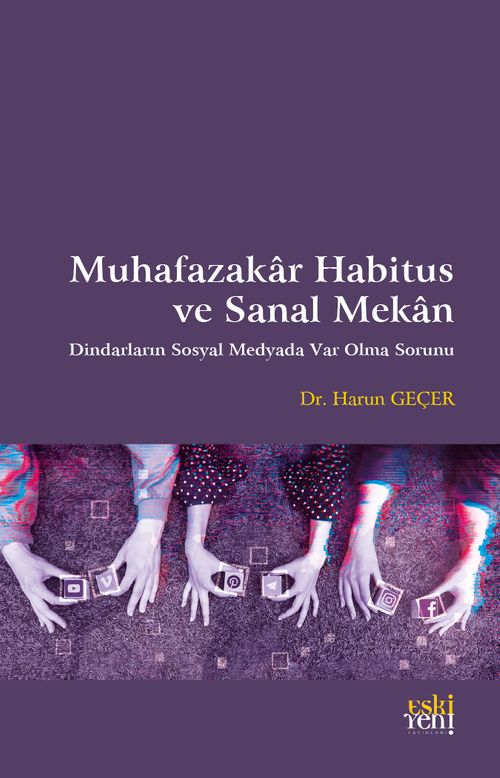 Muhafazakar Habitus ve Sanal Mekan