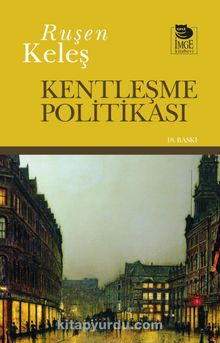 Kentleşme Politikası - Ruşen Keleş