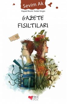 Gazete Fısıltıları - Sevim Ak