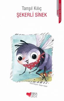 Şekerli Sinek - Tanşıl Kılıç
