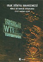 Irak Dünya Mahkemesi / Nihai İstanbul Oturumu 23-27 Haziran 2005