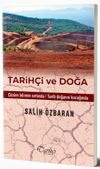 Tarih&ccedil;i ve Doğa