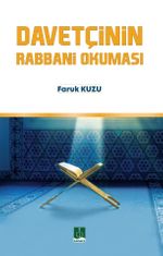 Davetçinin Rabbani Okuması