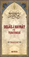 Delail-i Hayrat ve Terc&uuml;mesi (Ciltli)