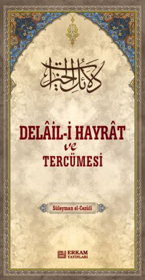 Delail-i Hayrat ve Tercümesi (Ciltli)