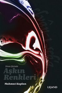 Divan Şiirinde Aşkın Renkleri & Elvan-ı Seb'a