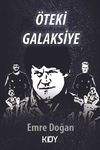 &Ouml;teki Galaksiye